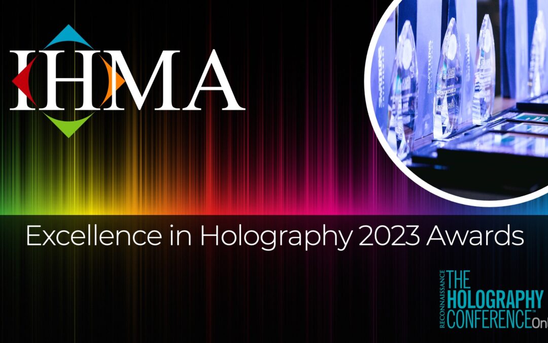 Industry Award Winners Reflect the Pinnacle of Success for Holography